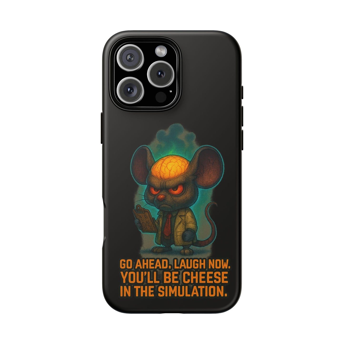 Phone Case — 'You'll Be Cheese in the Simulation' Angry Detective Mouse Graphic
