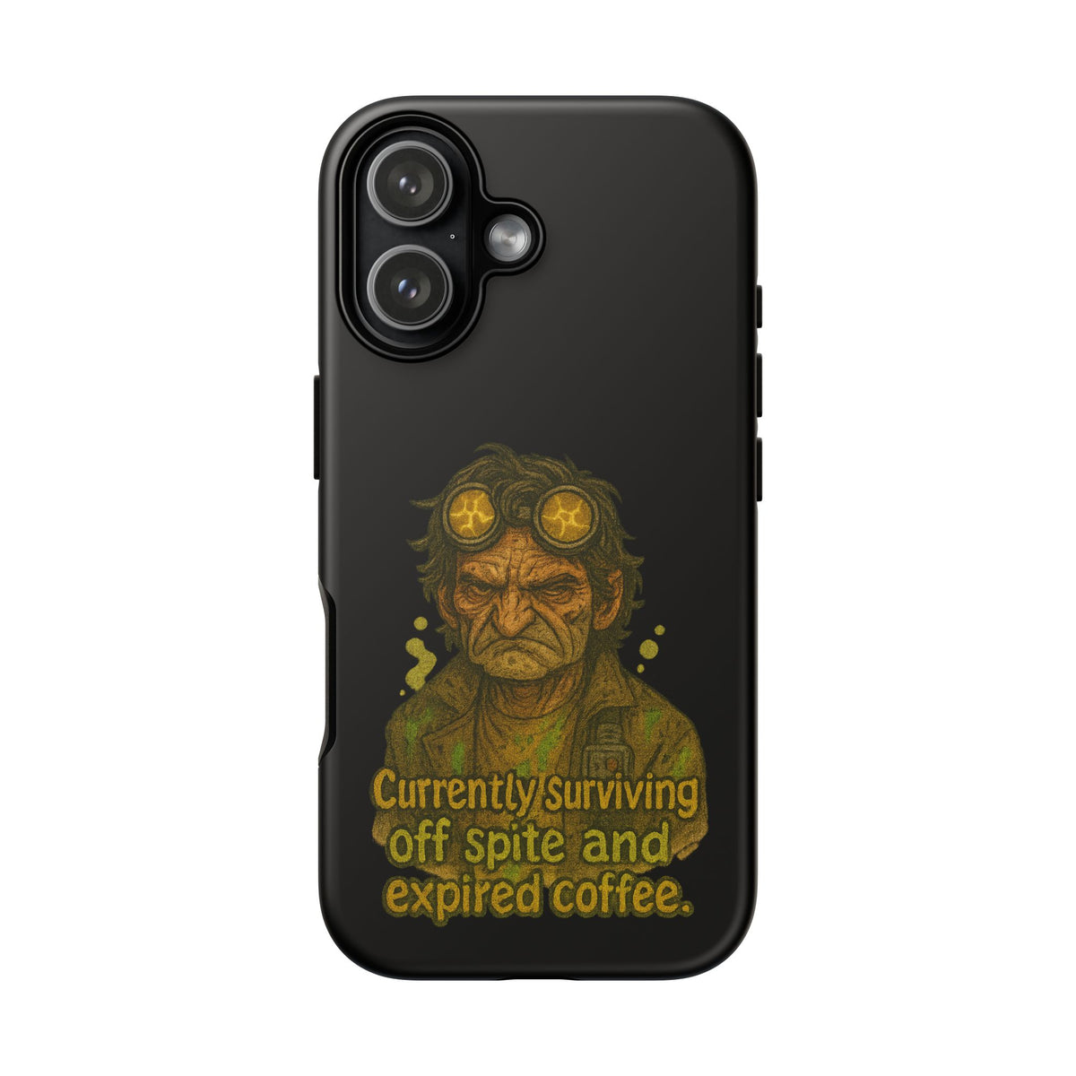 Phone Case — "Currently Surviving Off Spite and Expired Coffee" Vintage Grumpy Design
