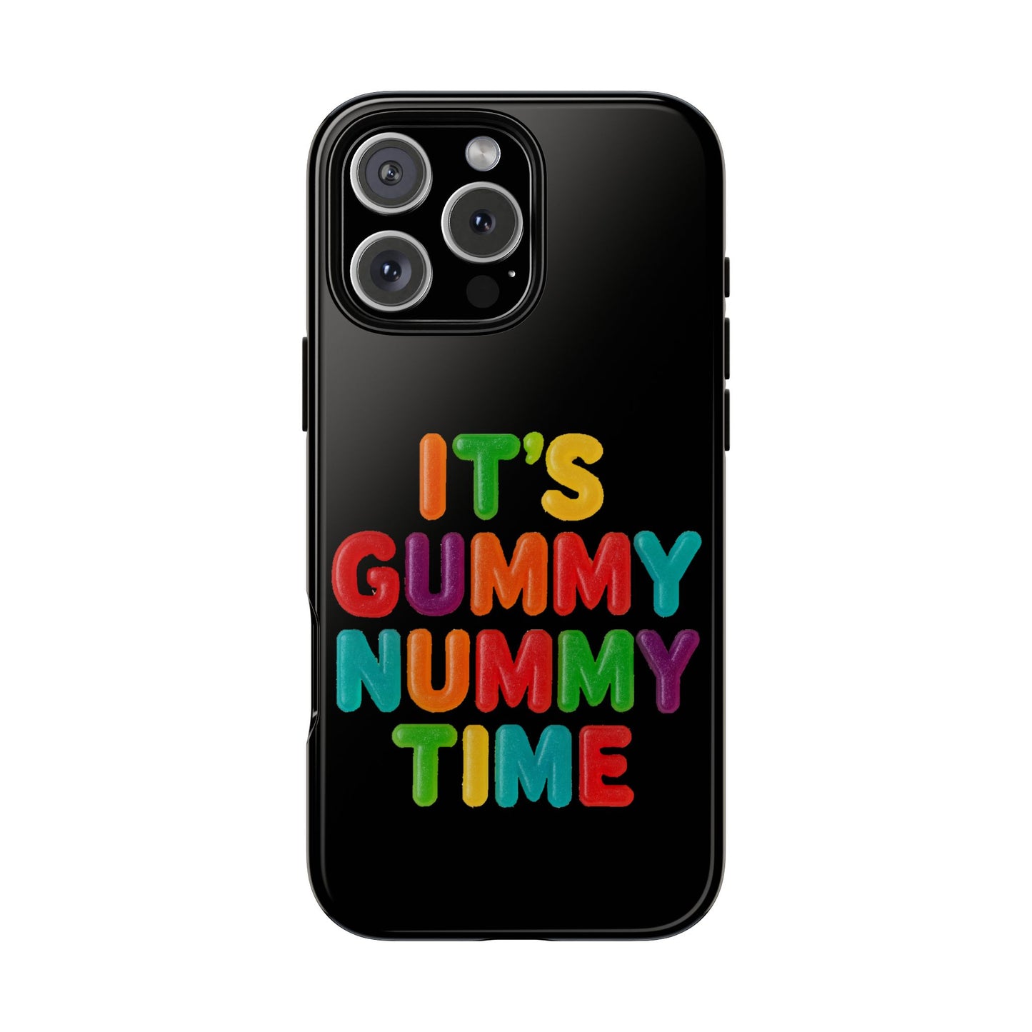 Phone Case — "It's Gummy Nummy Time" Colorful Candy Lettering Protective Case