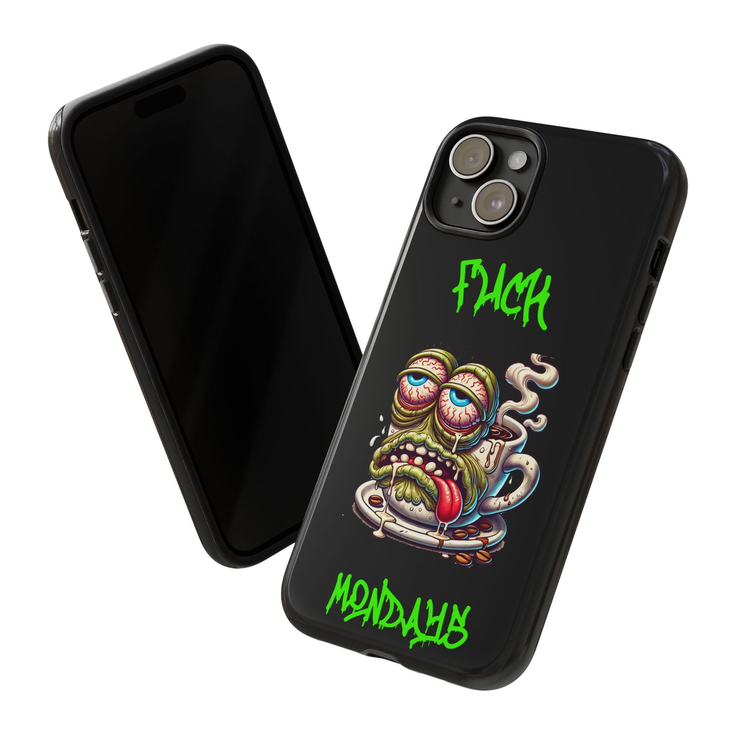 Phone Case — "F*** Monday" Grotesque Coffee Monster Shock Art