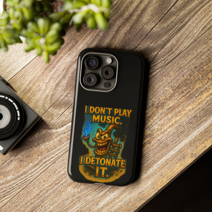 Phone Case — "I Don't Play Music. I Detonate It." Cartoon Bomb Graphic