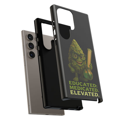 Phone Case — "Educated. Medicated. Elevated." Cute Bud Scientist Design