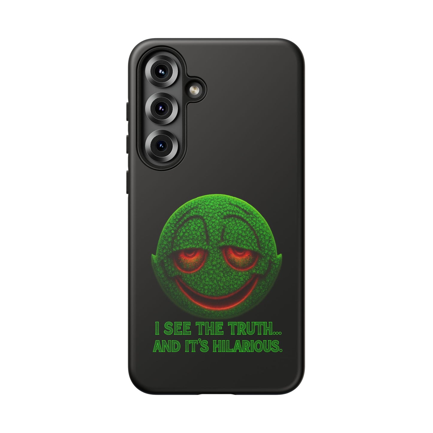 Phone Case — Green Smiley 'I See The Truth... And It's Hilarious' Protective Cover