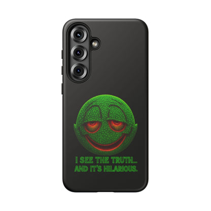 Phone Case — Green Smiley 'I See The Truth... And It's Hilarious' Protective Cover