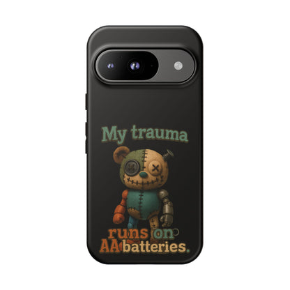 Phone Case — 'My Trauma Runs on AA Batteries' Creepy Voodoo Teddy Protective Cover