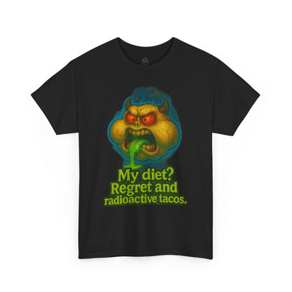 My Diet? Regret and Radioactive Tacos T-Shirt | Mutant Taco Graphic