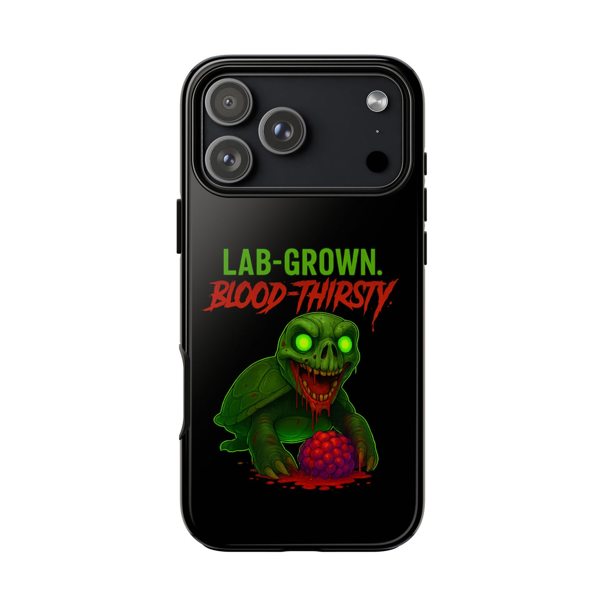 Phone Case — “Lab-Grown. Blood-Thirsty!” Green Monster Horror Design
