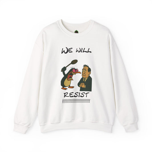We Will Resist – Angry Penguin & Politician Crewneck Sweatshirt