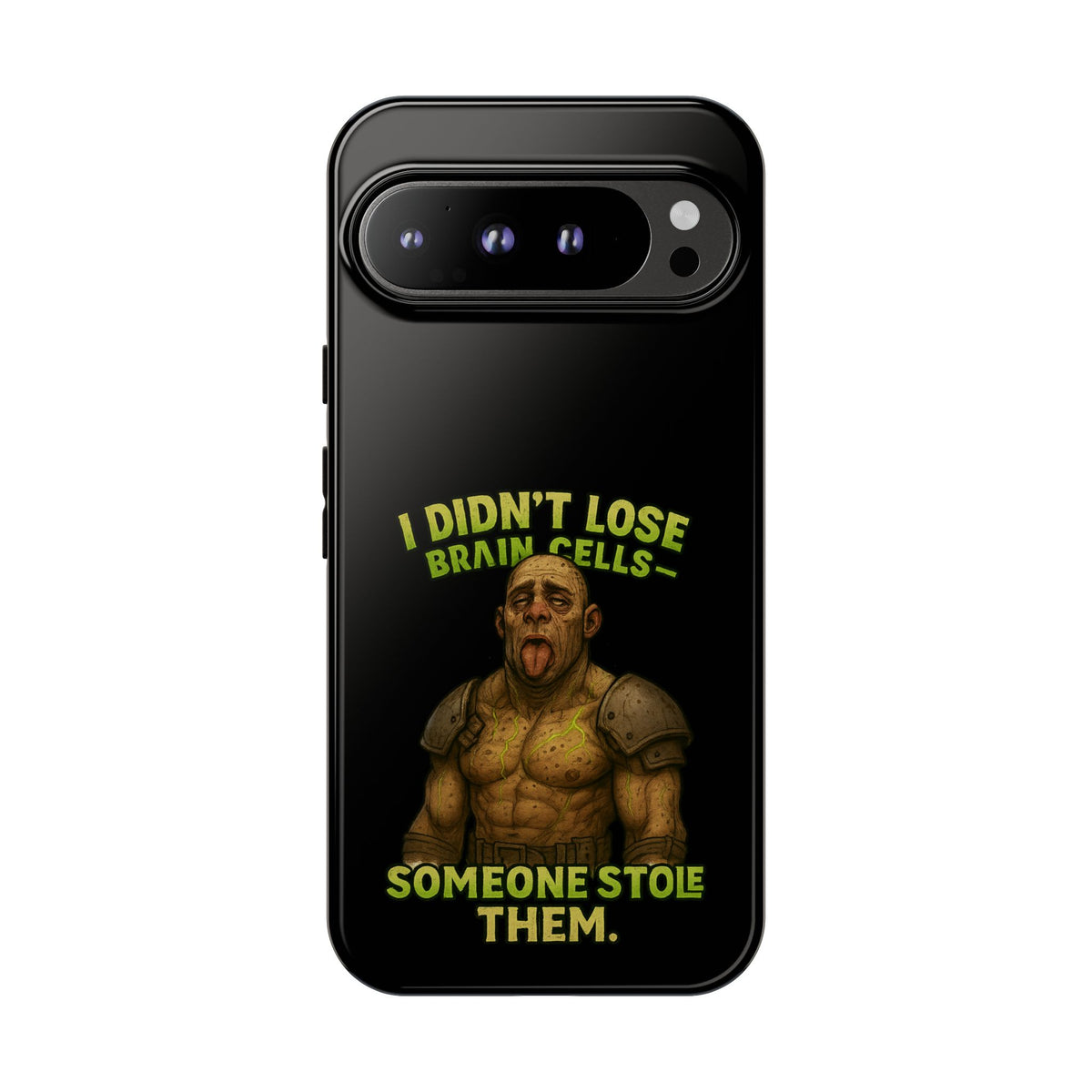 Phone Case — "I Didn't Lose Brain Cells, Someone Stole Them" Funny Zombie Warrior Protective Cover