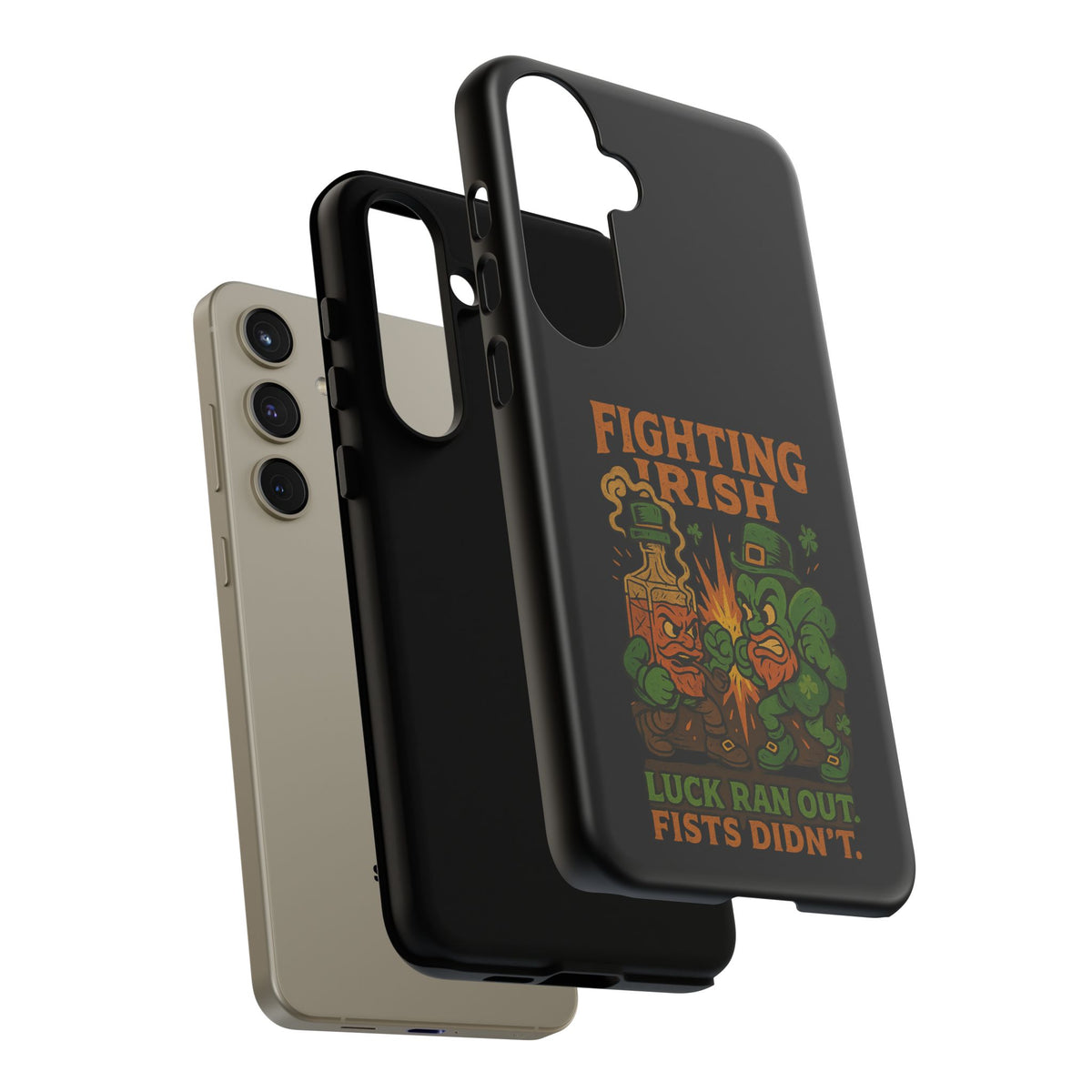 Phone Case — "Fighting Irish: Luck Ran Out, Fists Didn’t" St. Patrick’s Protective Cover