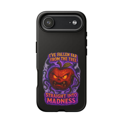 Phone Case — 'I've Fallen Far From the Tree, Straight Into Madness' Pumpkin Horror Design