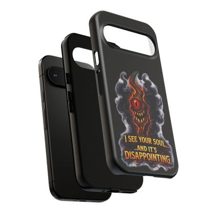 Phone Case — Fiery One‑Eye Demon with "I See Your Soul... And It's Disappointing"