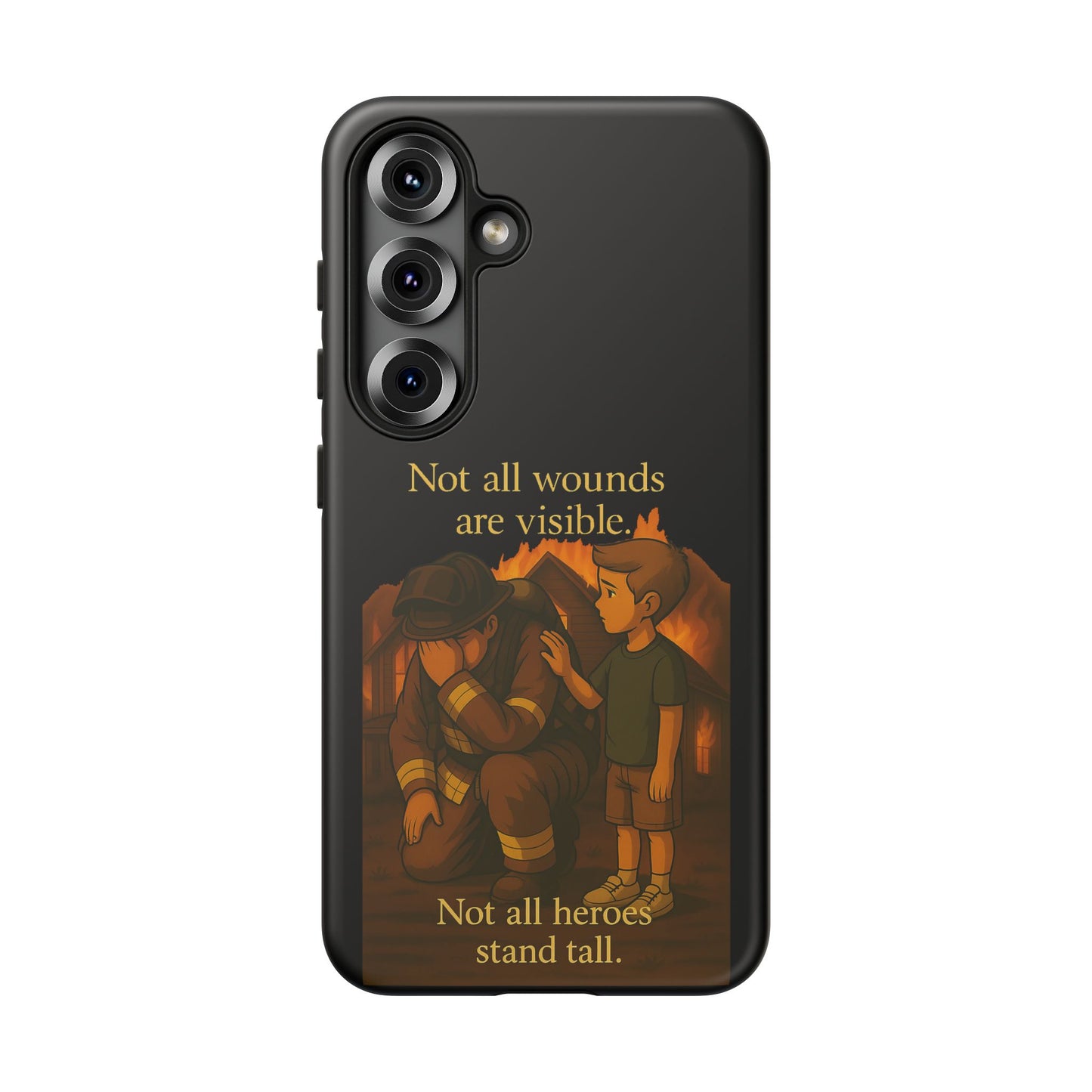 Phone Case — “Not All Wounds Are Visible” Firefighter PTSD Support Design