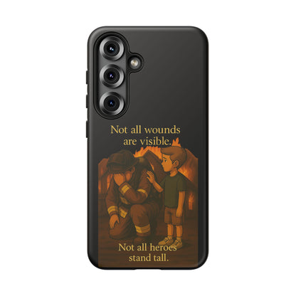 Phone Case — “Not All Wounds Are Visible” Firefighter PTSD Support Design