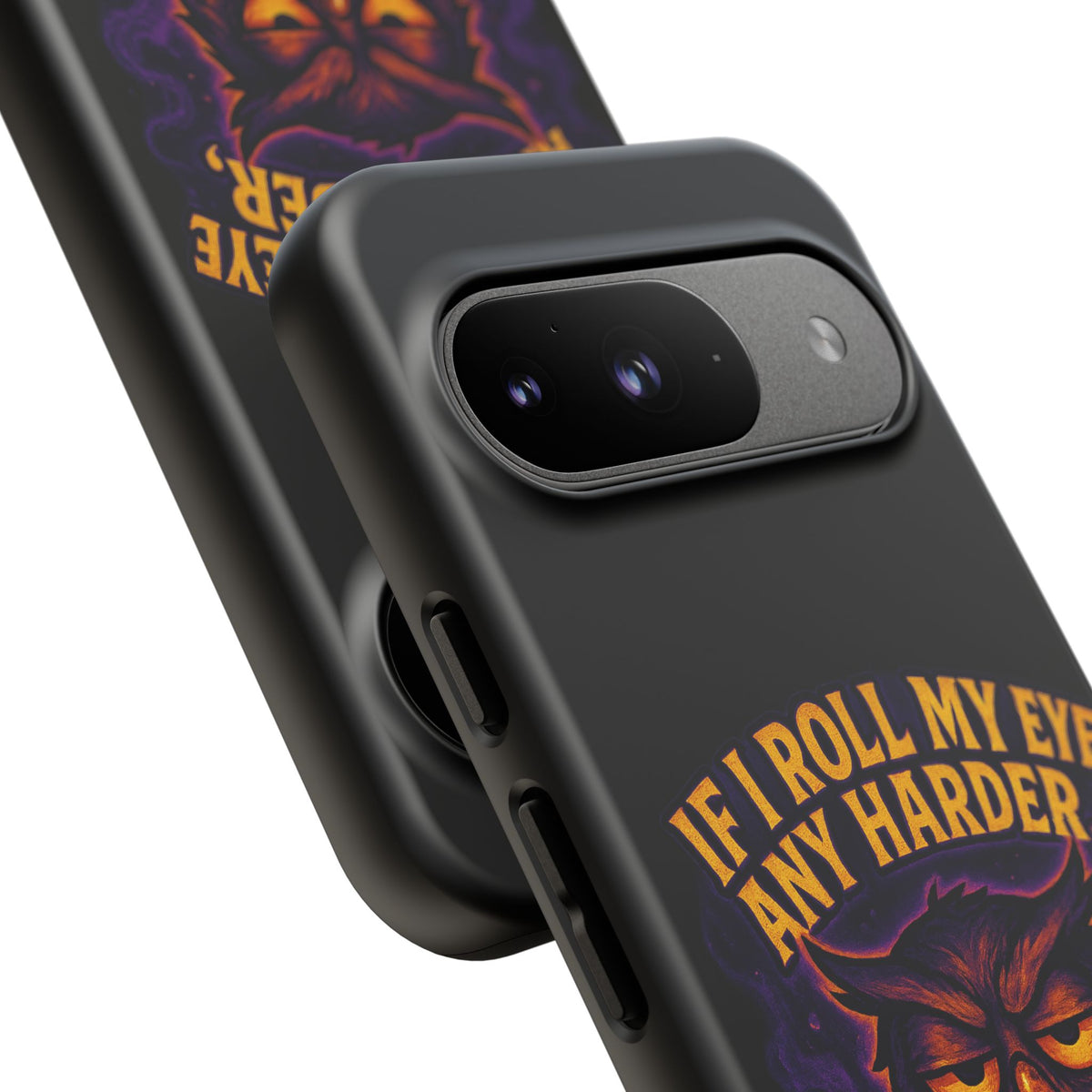 Phone Case — 'If I Roll My Eye Any Harder I'll Take Flight' Owl Graphic