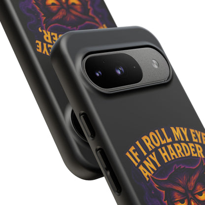 Phone Case — 'If I Roll My Eye Any Harder I'll Take Flight' Owl Graphic