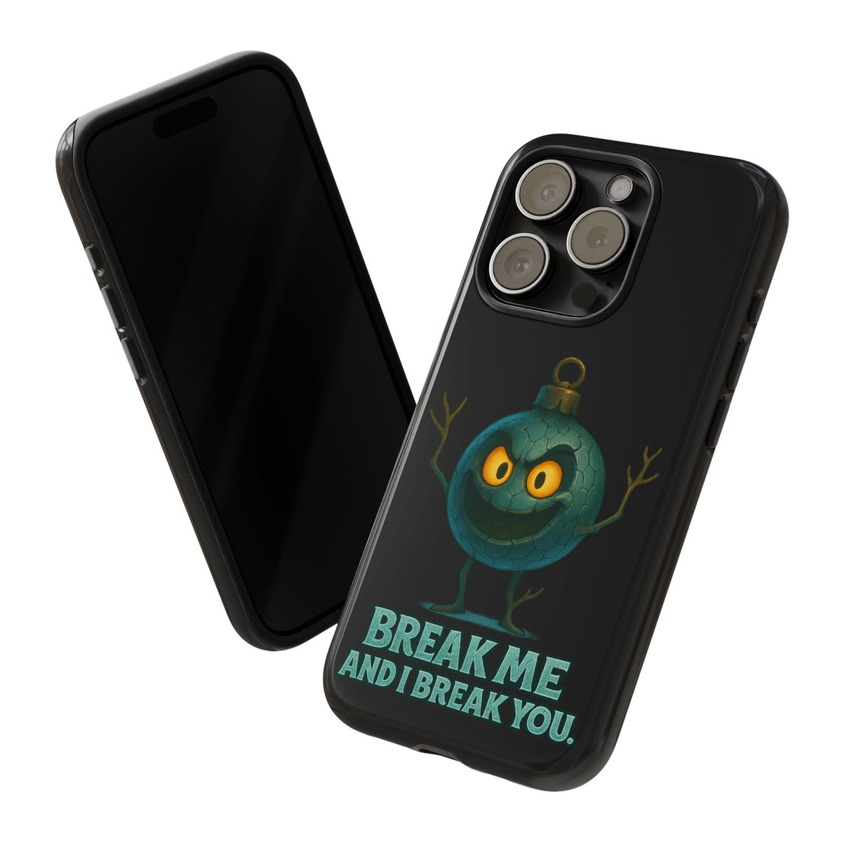 Phone Case — 'Break Me and I Break You' Mischievous Ornament Protective Cover