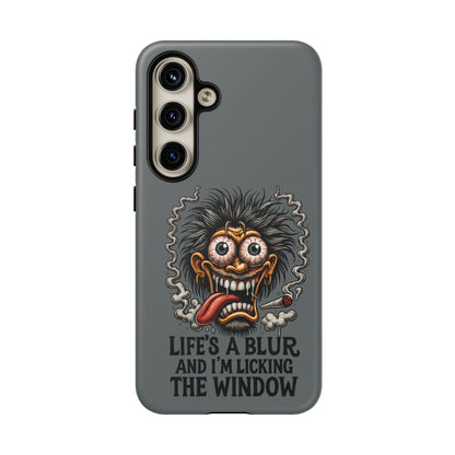 Phone Case — 'Life's a Blur and I'm Licking the Window' Funky Monster Graphic
