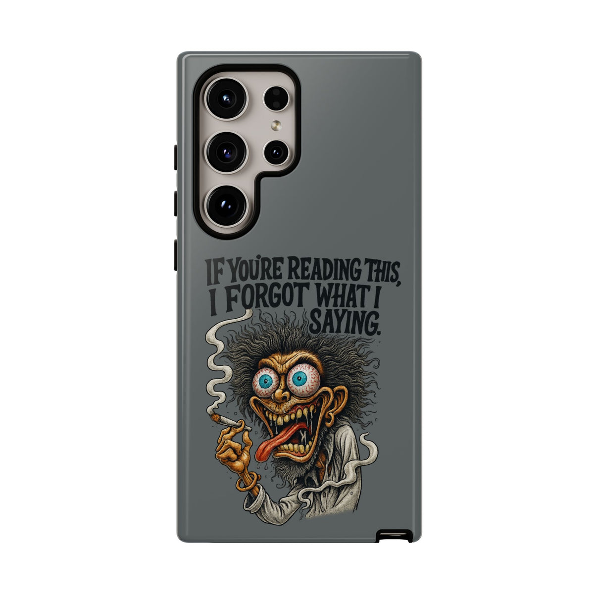Phone Case — "If You're Reading This I Forgot What I Was Saying" Retro Crazy Cartoon Design