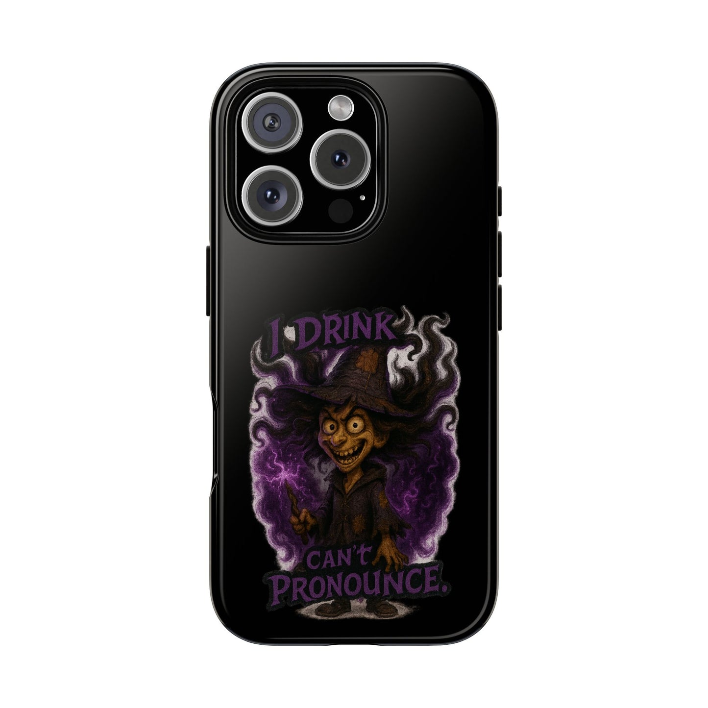 Phone Case — Witch Illustration "I Drink, Can't Pronounce" Protective Cover