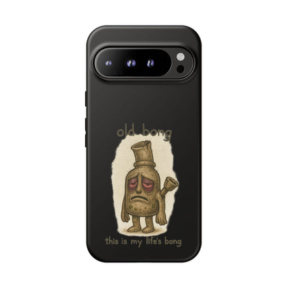 Phone Case — 'Old Bong' Funny Stoner Illustration, "This Is My Life's Bong"