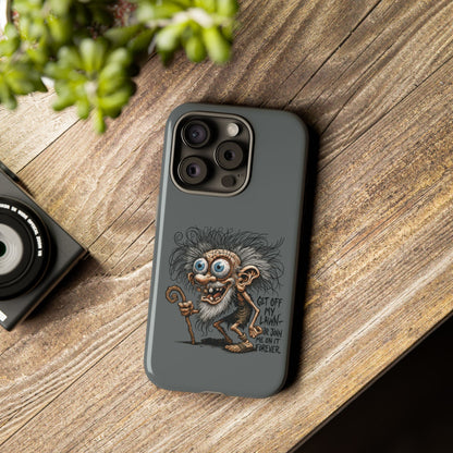 Phone Case — Funny Grumpy Troll Design: “Get Off My Lawn” Protective Cover