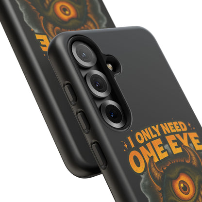 Monster One-Eye Phone Case — "I Only Need One Eye to See Your Doom"