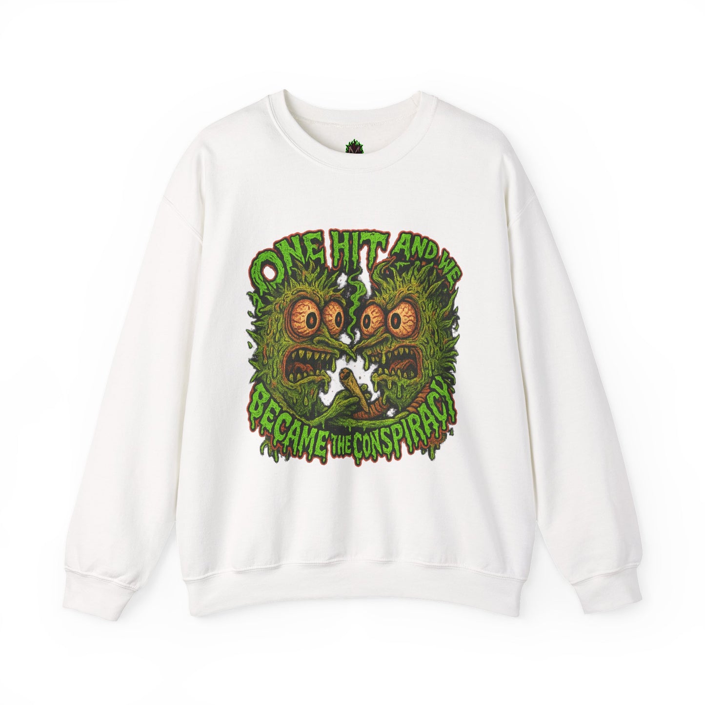 One Hit and We Became the Conspiracy Crewneck