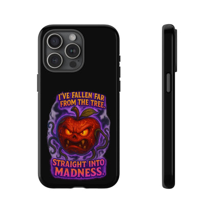 Phone Case — 'I've Fallen Far From the Tree, Straight Into Madness' Pumpkin Horror Design