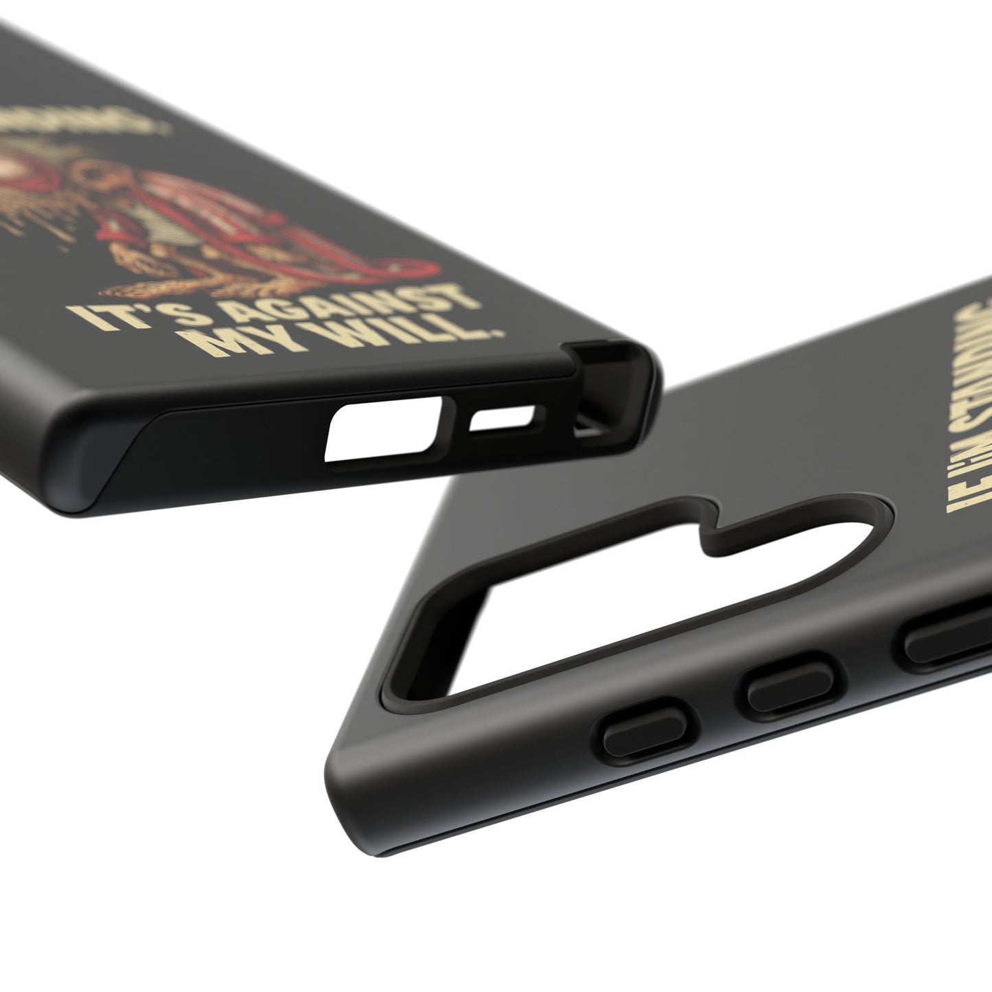 If I’m Standing It’s Against My Will — Funny Sleepy Monster Phone Case