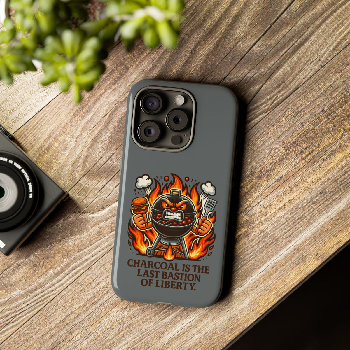 Grilling Phone Case — "Charcoal Is the Last Bastion of Liberty" BBQ Design