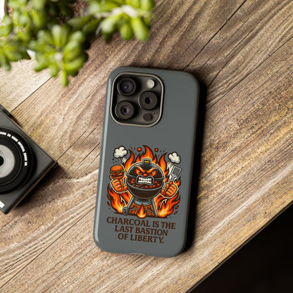 Grilling Phone Case — "Charcoal Is the Last Bastion of Liberty" BBQ Design