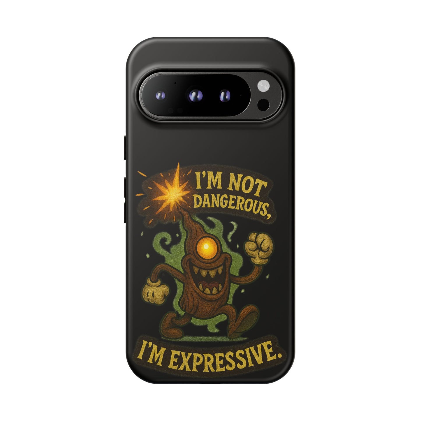 Phone Case — “I’m Not Dangerous, I’m Expressive” Monster Protective Case