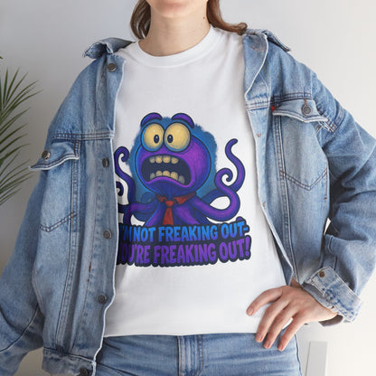 Panicked Octopus I'm Not Freaking Out Tee | Funny Creature Shirt