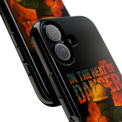 Firefighter Phone Case — "In the Heat of Danger We Hold the Line" Tough Protective Case