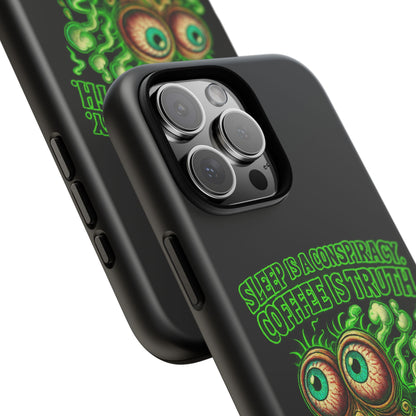 Phone Case — “Sleep Is a Conspiracy, Coffee Is Truth” Retro Monster Design