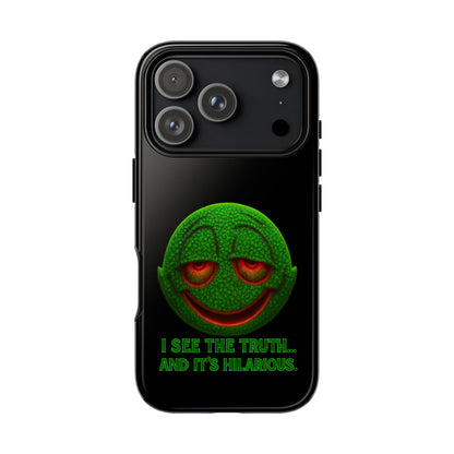 Phone Case — Green Smiley 'I See The Truth... And It's Hilarious' Protective Cover