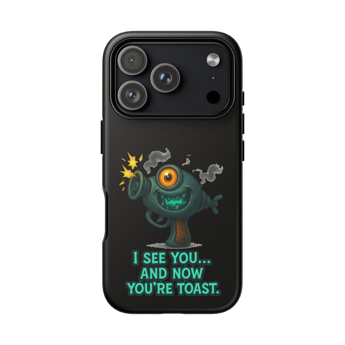 Phone Case — Cute Zombie Blaster Design with "I See You... And Now You're Toast"