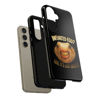 Phone Case — "Inflated Ego? Nah, It's Just Anxiety" Funny Pufferfish Design
