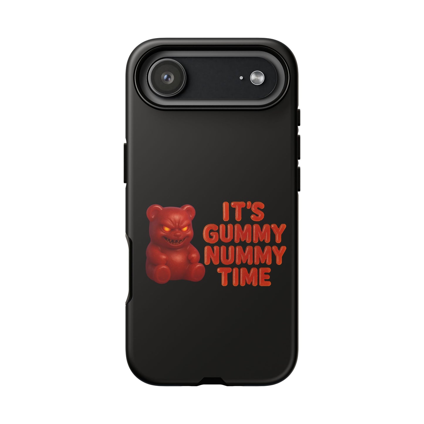 Phone Case — "It's Gummy Nummy Time" Red Gummy Bear Protective Case