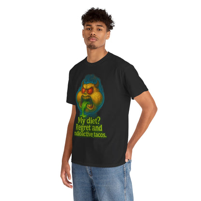 My Diet? Regret and Radioactive Tacos T-Shirt | Mutant Taco Graphic