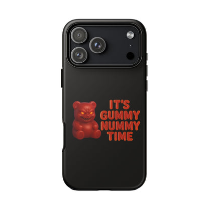 Phone Case — "It's Gummy Nummy Time" Red Gummy Bear Protective Case