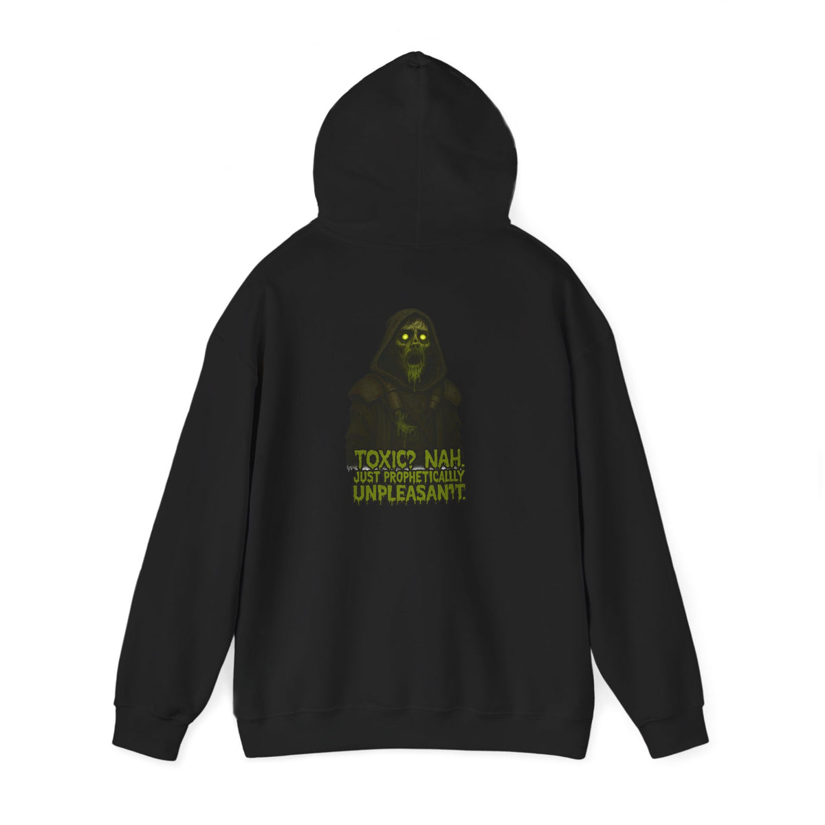 Toxic Hoodie - 'TOXIC NAW' Graphic Sweatshirt