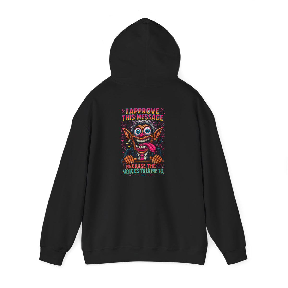 Hoodie — "I Did This Because the Voices Told Me to" Retro Horror Graphic