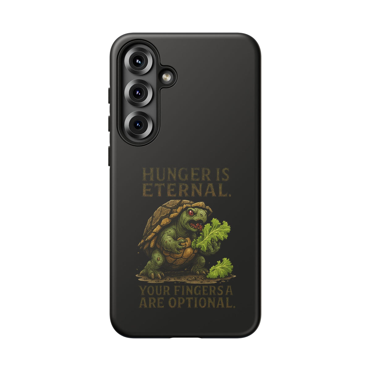 Phone Case — "Hunger Is Eternal, Your Fingers Are Optional" Turtle Monster Design