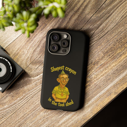 Phone Case — "Sharpest Crayon in the Tool Shed" Retro Teacher/Geek Protective Cover