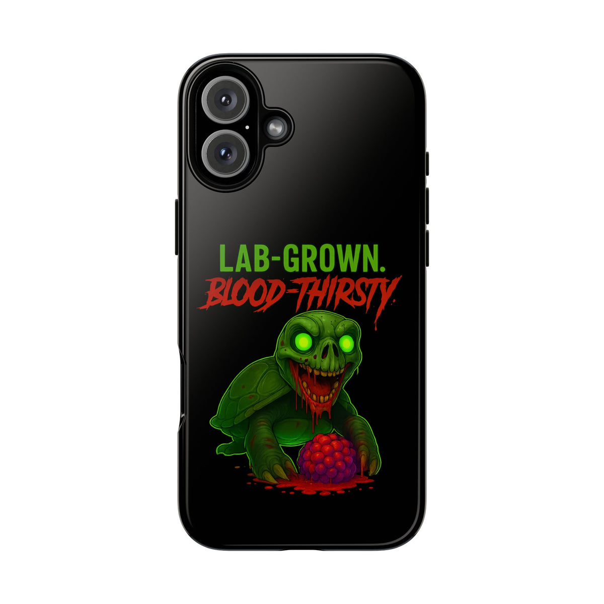Phone Case — “Lab-Grown. Blood-Thirsty!” Green Monster Horror Design