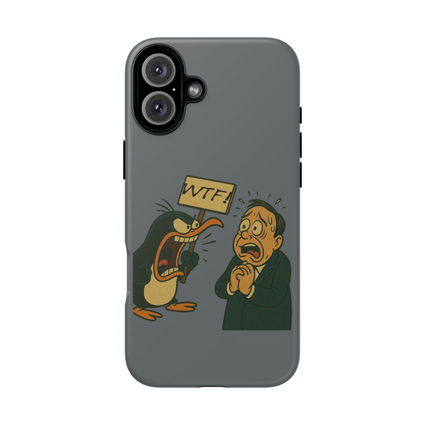 Phone Case - Cartoon Penguin Yelling 'WTF' at Shocked Man, Funny Protective iPhone Cover