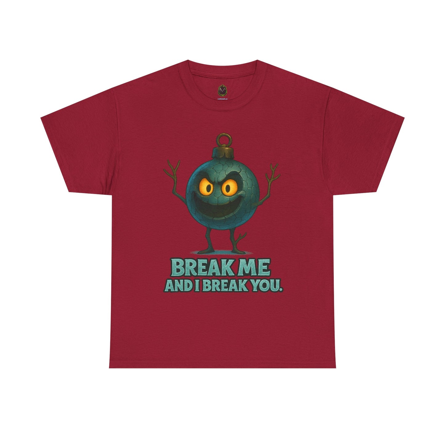 Angry Ornament Character T-Shirt | Break Me And I Break You