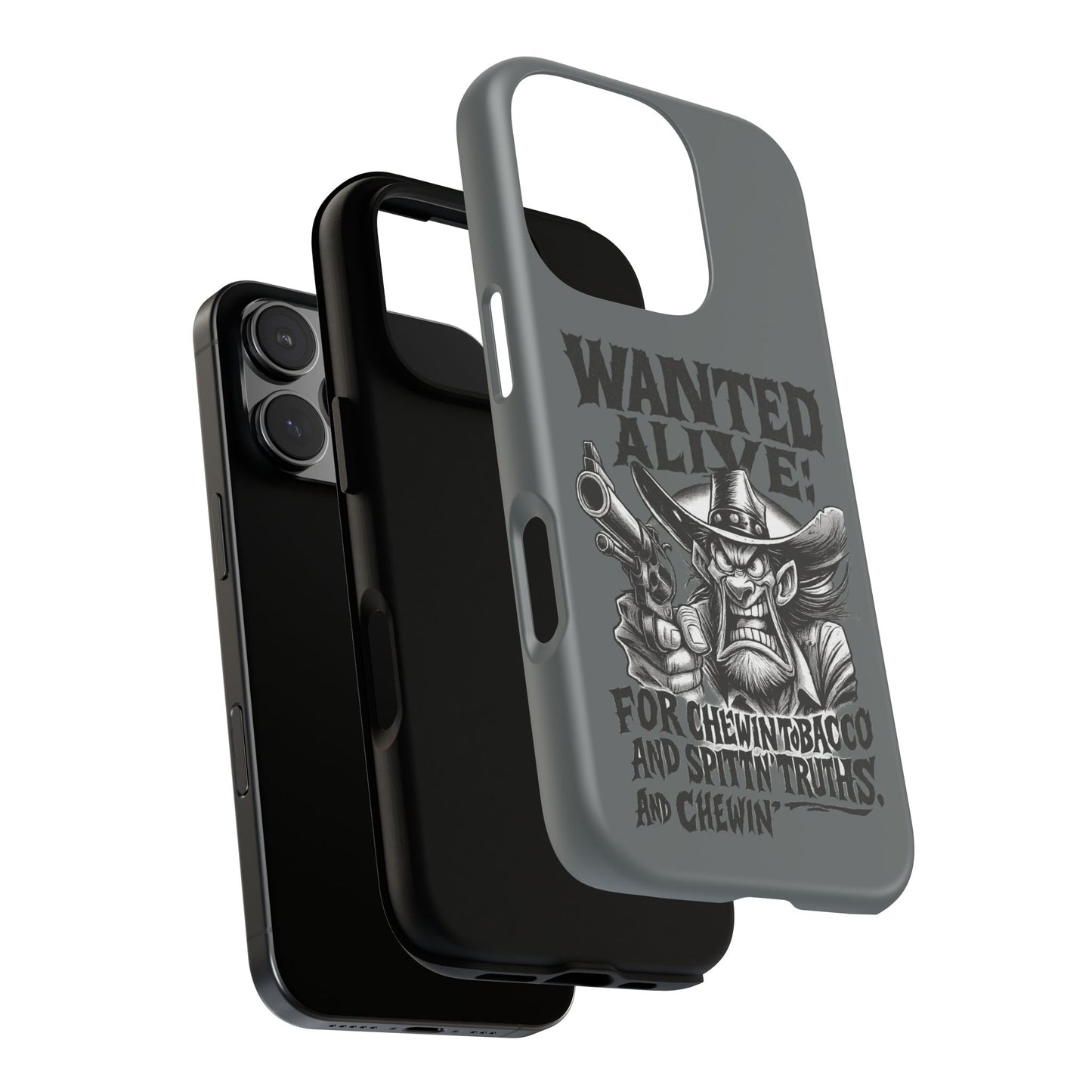 Phone Case — "Wanted Alive!" Cowboy Chewin' Tobacco Graphic